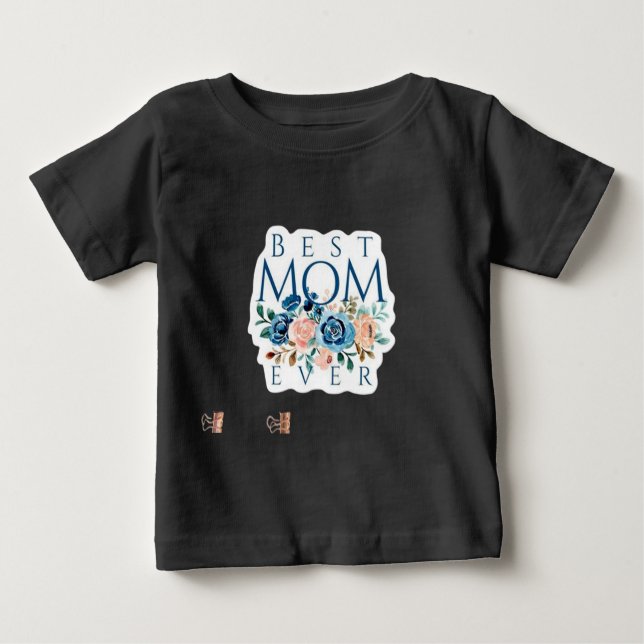 Camiseta Para Bebê Melhor Mãe Nunca Bebê T-Shirt (Frente)