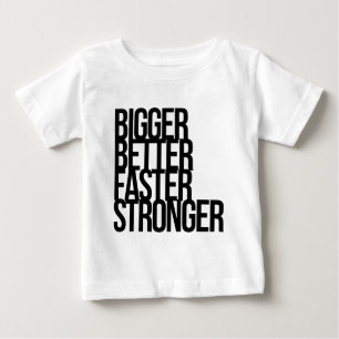 Camiseta Para Bebê Melhor mais forte mais rápido mais grande