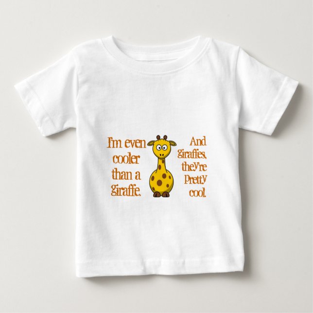Camiseta Para Bebê Mesmo os bebês são legal; Esfrie como giraffes. (Frente)