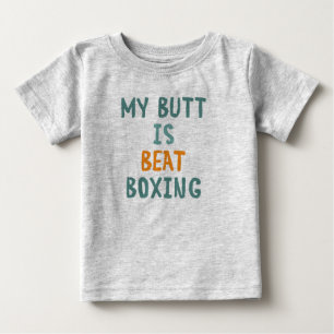 Camiseta Para Bebê Meu bumbum beatboxing