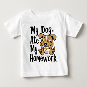 Camiseta Para Bebê Meu cachorro comeu meu dever de casa