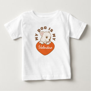 Camiseta Para Bebê Meu cão é meu namorado de valentine baby T-Shirt