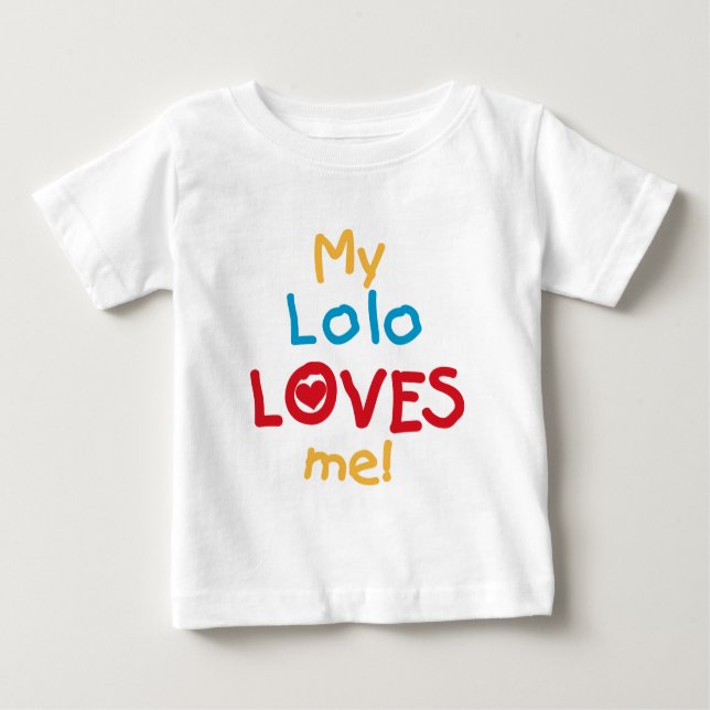 Camiseta Para Bebê Meu Lolo me ama T-shirts e presentes (Frente)