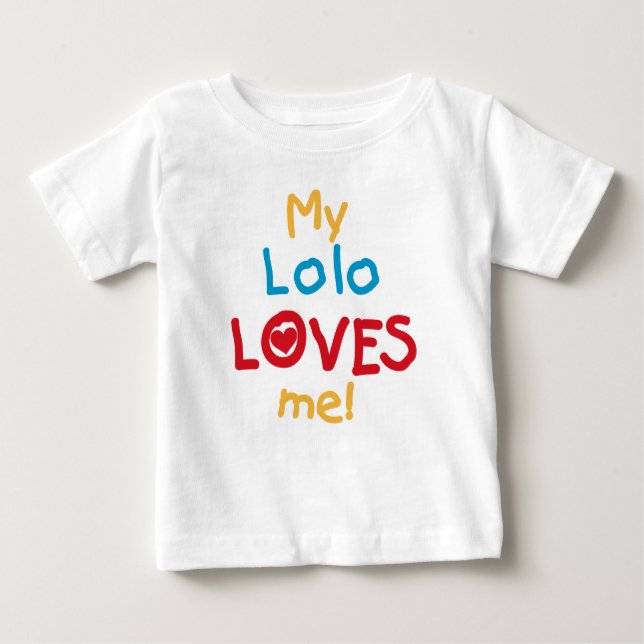 Camiseta Para Bebê Meu Lolo me ama T-shirts e presentes (Frente)