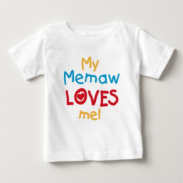 Camiseta Para Bebê Meu Memaw ama-me t-shirt e presentes (Frente)