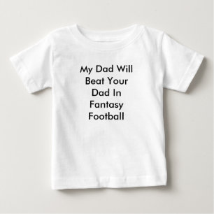Camiseta Para Bebê Meu pai baterá seu pai no futebol da fantasia