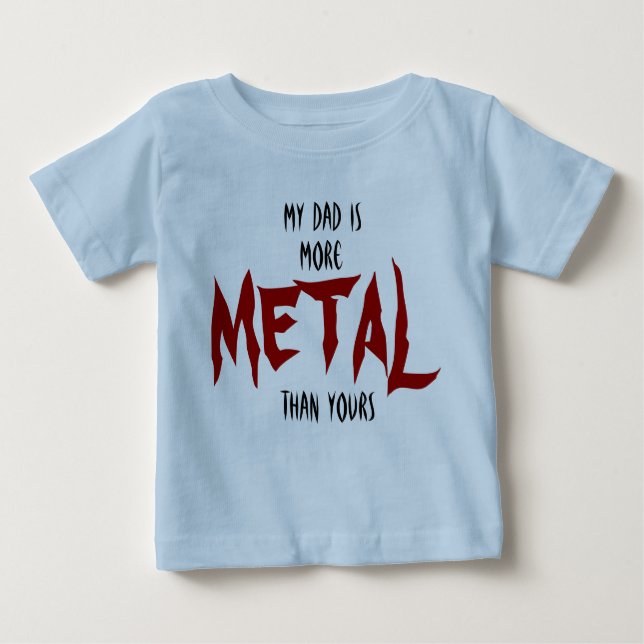 Camiseta Para Bebê Meu pai é mais METAL do que seu (Frente)