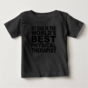 Camiseta Para Bebê Meu pai é o melhor fisioterapeuta do mundo