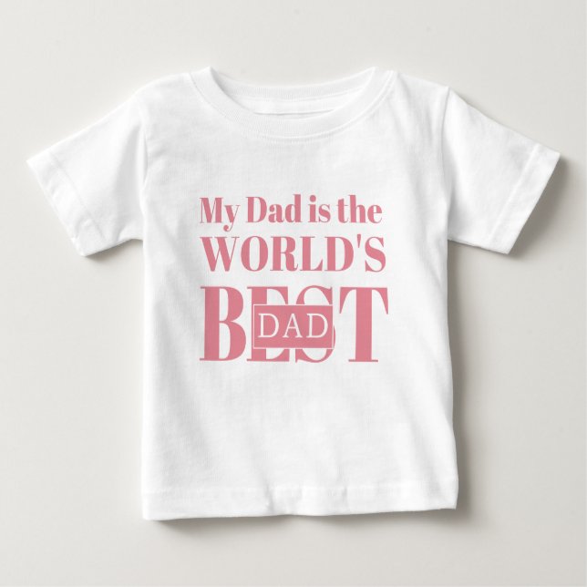 Camiseta Para Bebê Meu Pai é o melhor Pai do mundo (Frente)