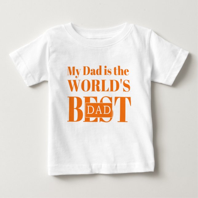 Camiseta Para Bebê Meu Pai é o melhor Pai do mundo (Frente)