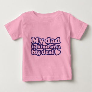 Camiseta Para Bebê Meu pai é tipo de uma grande coisa