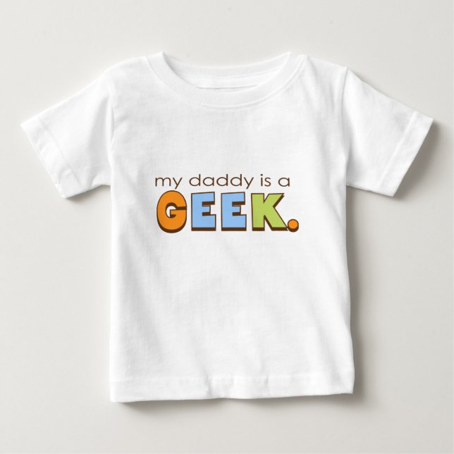 Camiseta Para Bebê Meu Pai é um Geek (Frente)