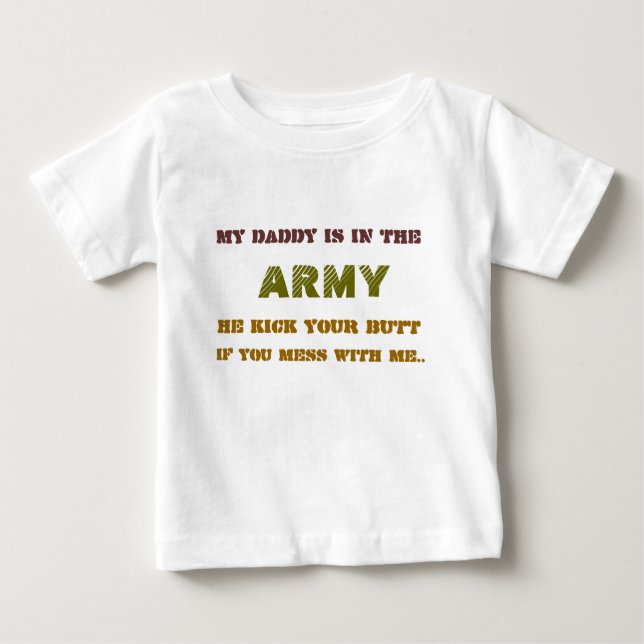 CAMISETA PARA BEBÊ MEU PAI ESTÁ NO, EXÉRCITO, ELE RETROCEDE O SEU (Frente)