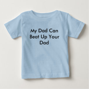 Camiseta Para Bebê Meu pai pode bater acima seu pai
