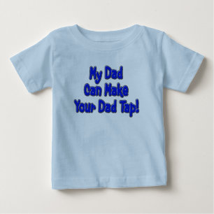 Camiseta Para Bebê Meu pai pode fazer seu pai bater!