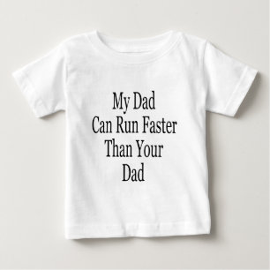 Camiseta Para Bebê Meu pai pode funcionar mais rapidamente do que seu
