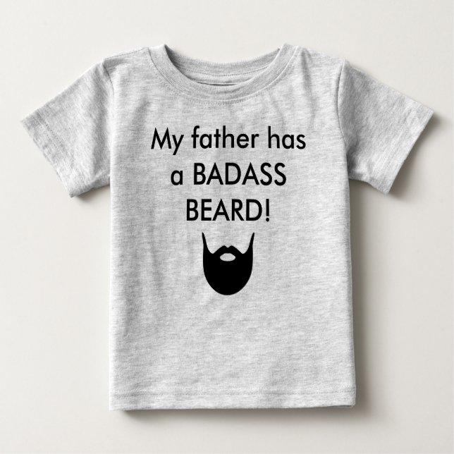 Camiseta Para Bebê Meu pai tem uma BARBA de BADASS! (Frente)