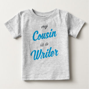 Camiseta Para Bebê Meu primo é um escritor