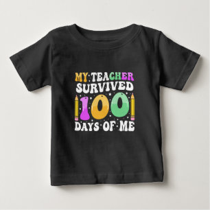 Camiseta Para Bebê Meu professor sobreviveu 100 dias de mim: Engraçad