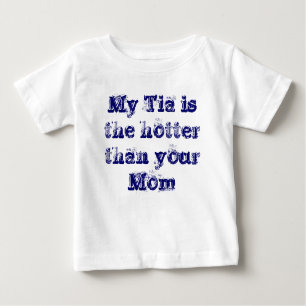 Camiseta Para Bebê Meu Tia está a mais quente do que sua mamã