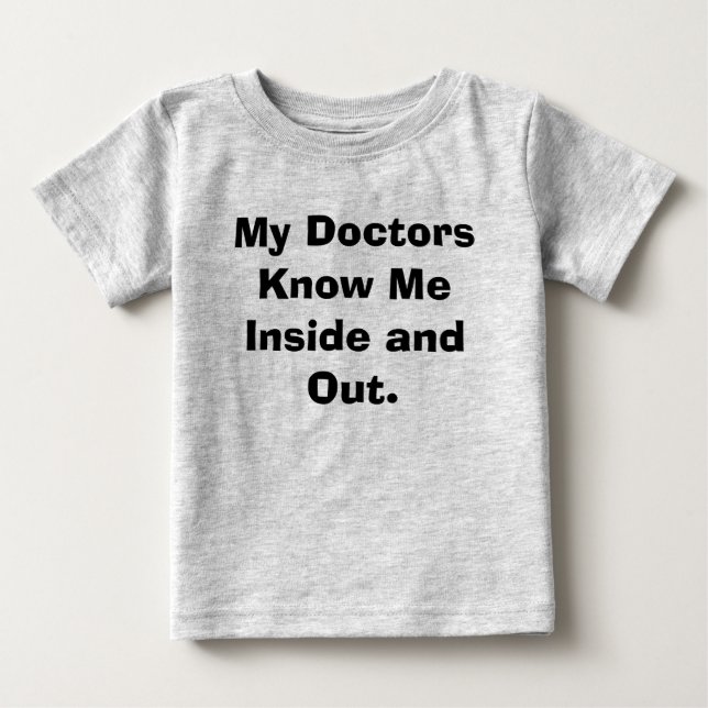 Camiseta Para Bebê Meus doutores Saber Me Dentro e para fora (Frente)