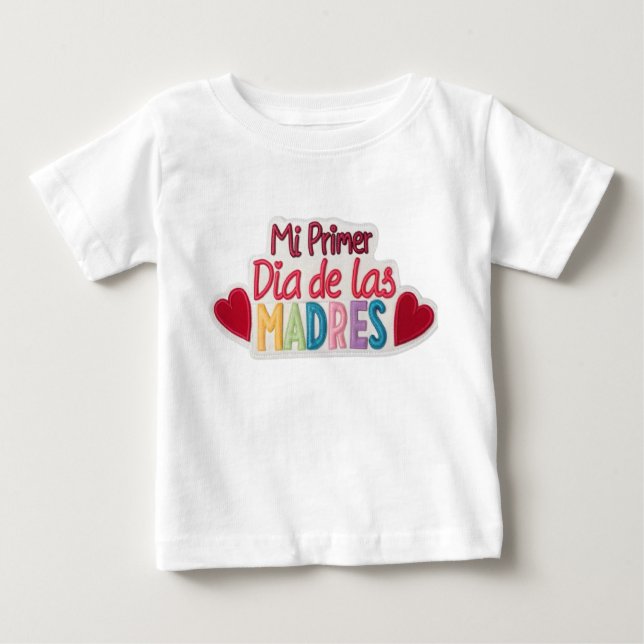 Camiseta Para Bebê "Mi primer Dia de las Madres" (Frente)