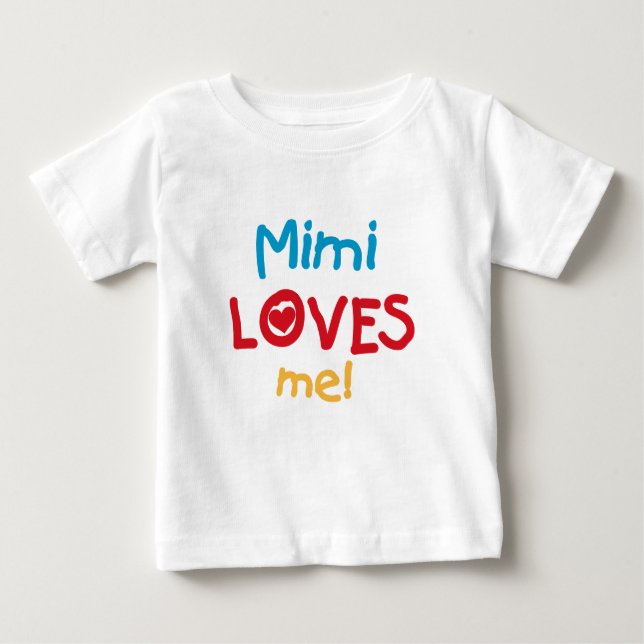 Camiseta Para Bebê Mimi ama-me t-shirt e presentes (Frente)