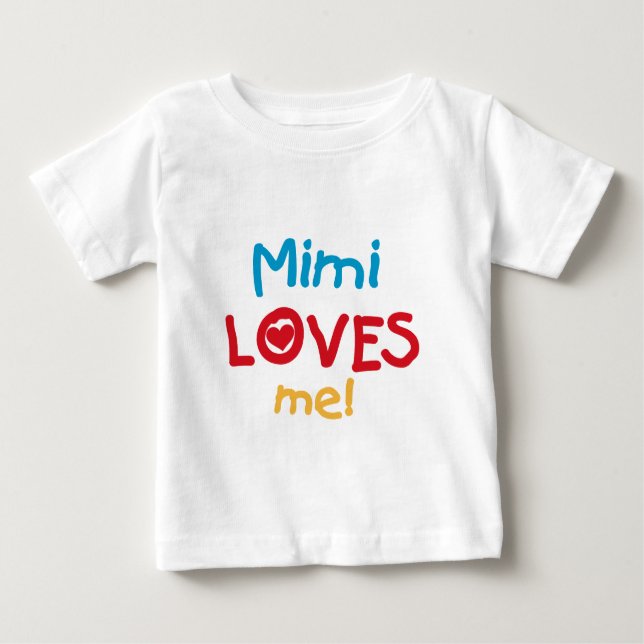 Camiseta Para Bebê Mimi me ama T-shirts e presentes (Frente)