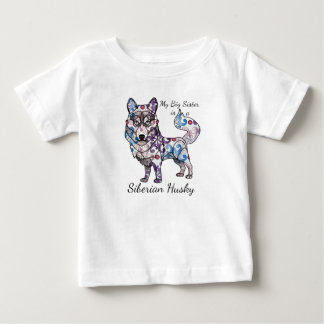 Camiseta Para Bebê Minha Irmã Grande é um Casaco-de-Oz Siberiano