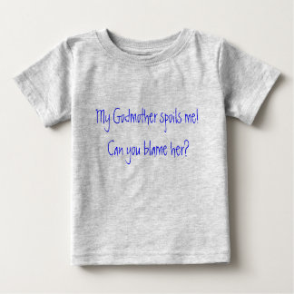 Camiseta Para Bebê Minha madrinha me estraga! Pode culpá-la?