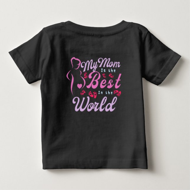 Camiseta Para Bebê Minha Mãe é a Melhor Mãe (Verso)