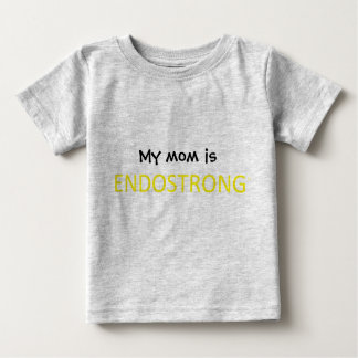 Camiseta Para Bebê Minha mãe é ENDOSTRONG