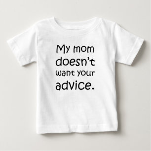 Camiseta Para Bebê Minha mãe não quer seu conselho