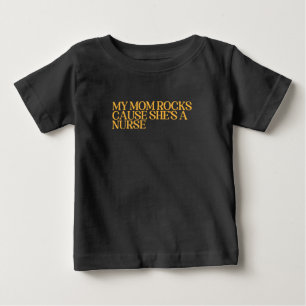 Camiseta Para Bebê Minha mãe Rocks Porque ela é uma enfermeira engraç