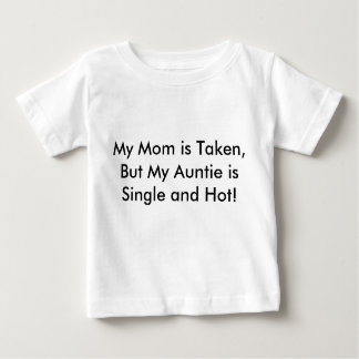 Camiseta Para Bebê Minha mamã é tomada, mas meu Auntie está único e