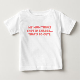 Camiseta Para Bebê minha mamã pensa os shes responsáveis que é o r