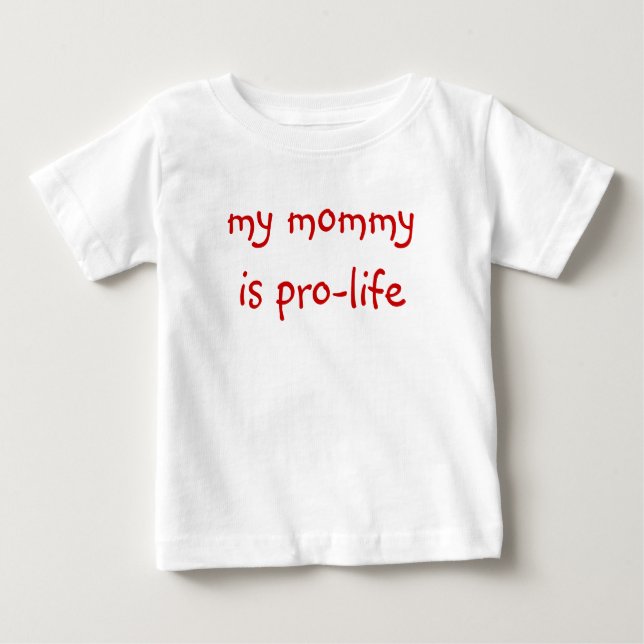 Camiseta Para Bebê minha mamãe é pro-vida (o T do bebê) (Frente)