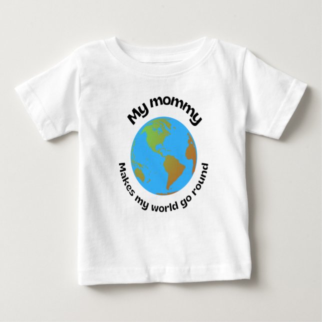 Camiseta Para Bebê Minha mamãe faz meu mundo girar (Frente)