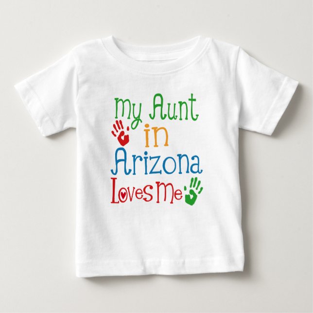 Camiseta Para Bebê Minha tia na Arizona me ama (Frente)