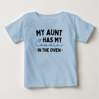 Camiseta Para Bebê Minha Tia Tem Meu Primo No Forno