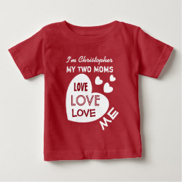 Camiseta Para Bebê Minhas DUAS MÃES amam-me com texto feito sob