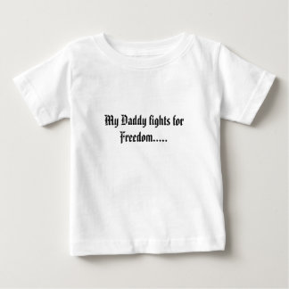 Camiseta Para Bebê Minhas lutas do pai para a liberdade .....