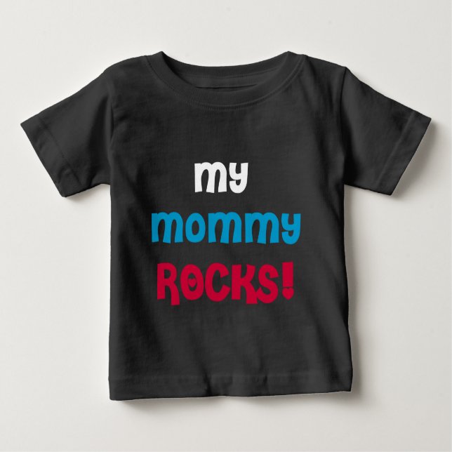 Camiseta Para Bebê Minhas rochas das mamães (Frente)