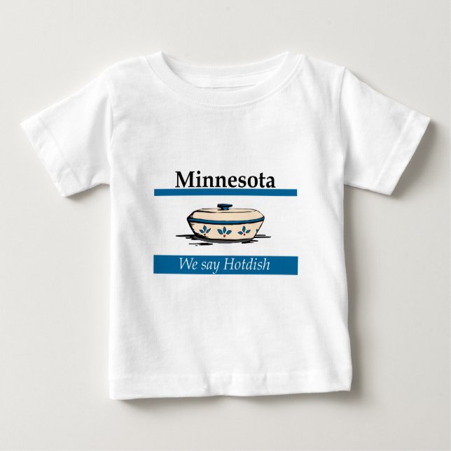Camiseta Para Bebê Minnesota: Dizemos Hotdish (Frente)