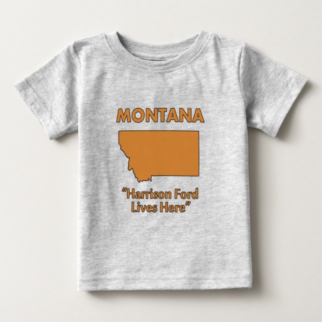 Camiseta Para Bebê Montana - Harrison Ford Vive Aqui (Frente)