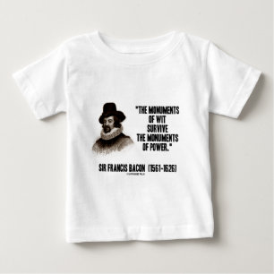 Camiseta Para Bebê Monumentos do senhor Francis Bacon da sagacidade