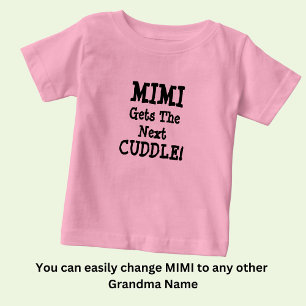 Camiseta Para Bebê Mudar Nome, Qualquer Texto, Mimi Obtém a Próxima