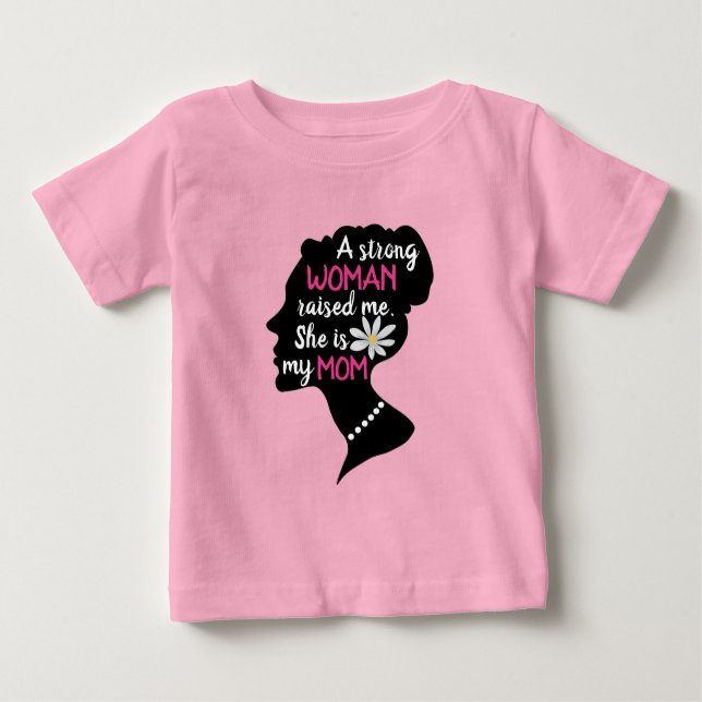 Camiseta Para Bebê Mulher Forte Inspiradora Rosa Dia das Mães (Frente)