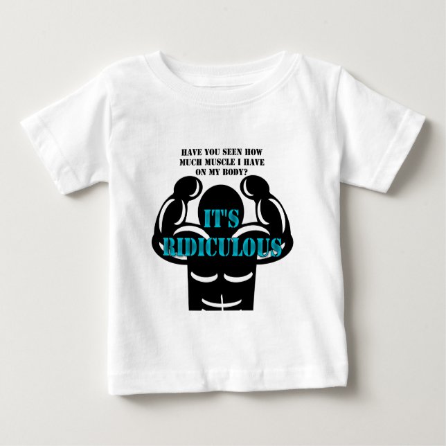 Camiseta Para Bebê músculos tão fortes que é engraçado ridículo (Frente)