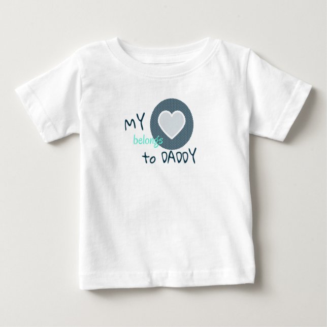 Camiseta Para Bebê My Heart Belongs to Daddy (Frente)
